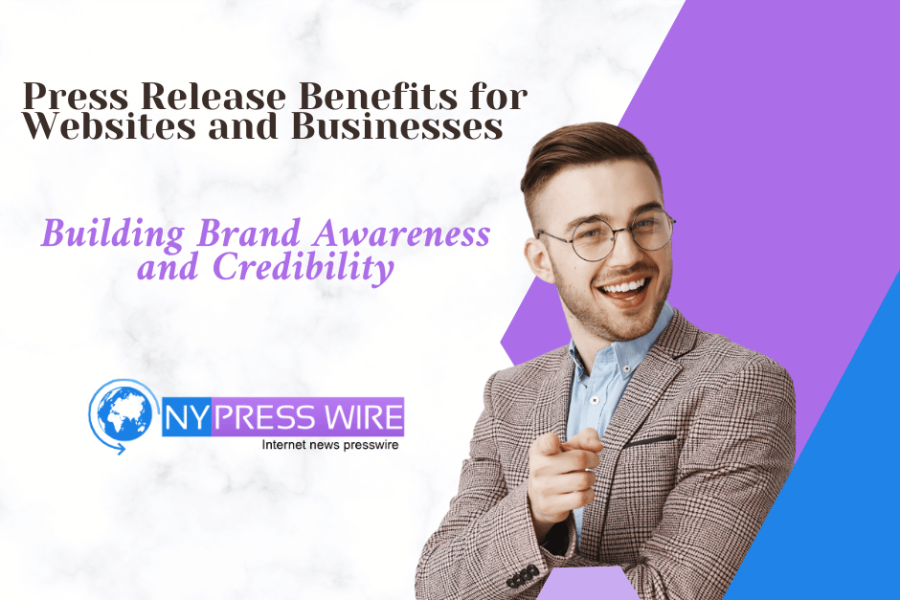 Press Release Benefits for websites and business