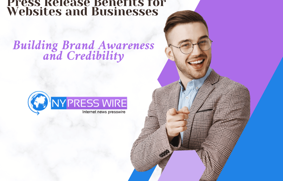Press Release Benefits for Websites and Businesses